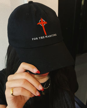 FOR THE MARTYRS EMBROIDERED DAD HAT